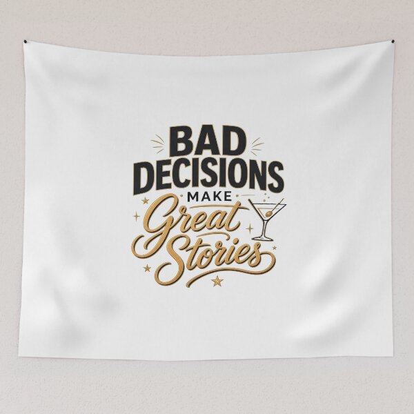 Item preview, Bad Decisions Make Great Stories Funny Party Drinking T-Shirt designed and sold by Aliplus+.