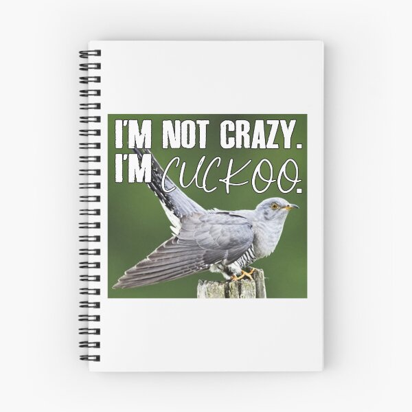 Item preview, I Am Not Crazy, I Am Cuckoo; designed and sold by StickerApe.