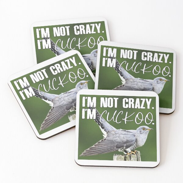 Item preview, I Am Not Crazy, I Am Cuckoo; designed and sold by StickerApe.