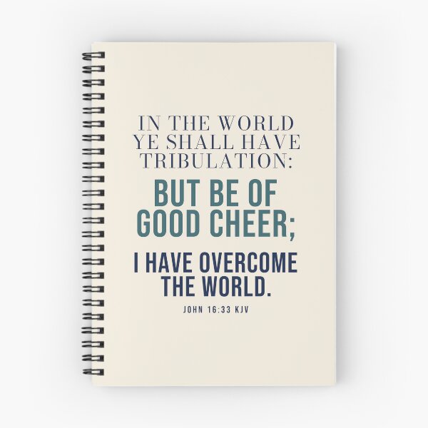 Item preview, Be of Good Cheer John 16:33 KJV Christian Encouragement designed and sold by FaithThroughEverySeason.