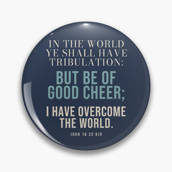 Item preview, I Have Overcome the World John 16:33 KJV Christian Gift designed and sold by FaithThroughEverySeason.