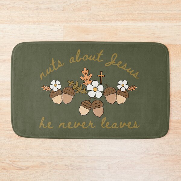 Item preview, Acorn Nuts About Jesus He Never Leaves Love Jesus Christ and Fall  designed and sold by Forevermore.