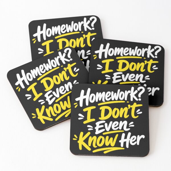 Item preview, Homework I Don't Even Know Her Funny Student Shirt designed and sold by Uglyandcute.