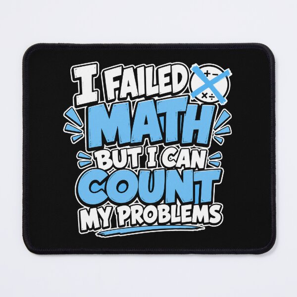 Item preview, back to school I Failed Math But I Can Count My Problems Funny Shirt designed and sold by Uglyandcute.