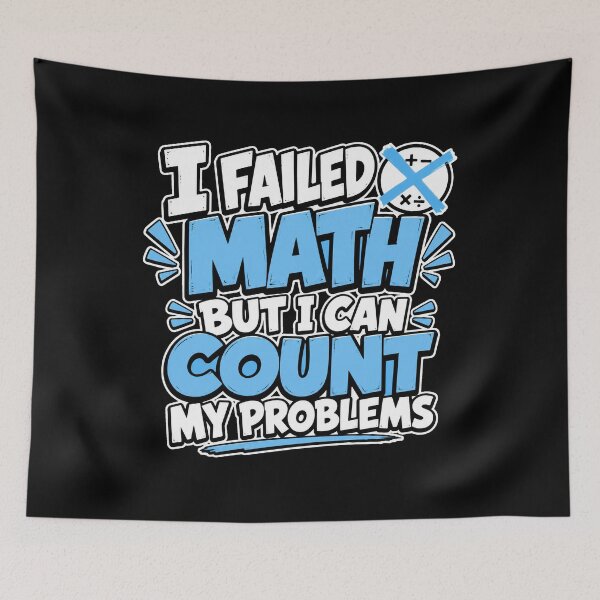 Item preview, back to school I Failed Math But I Can Count My Problems Funny Shirt designed and sold by Uglyandcute.