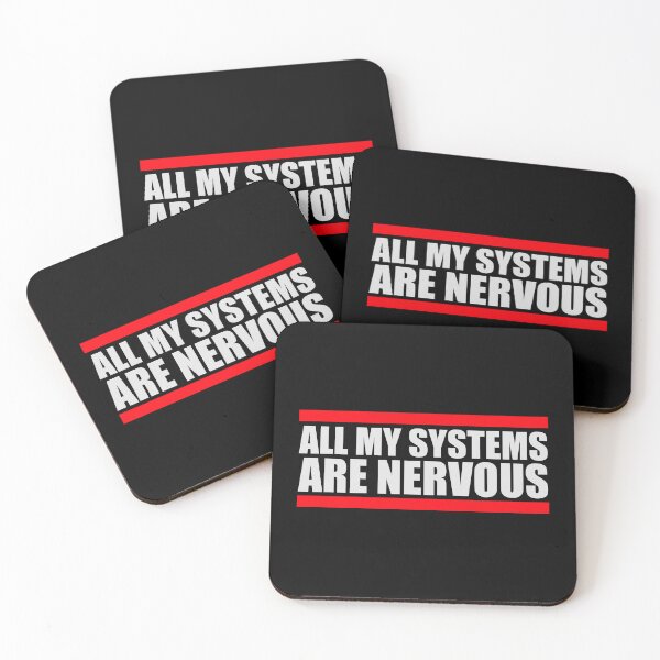 Item preview, All My Systems Are Nervous Funny Anxiety Relatable Quote designed and sold by shirt-o-mat.