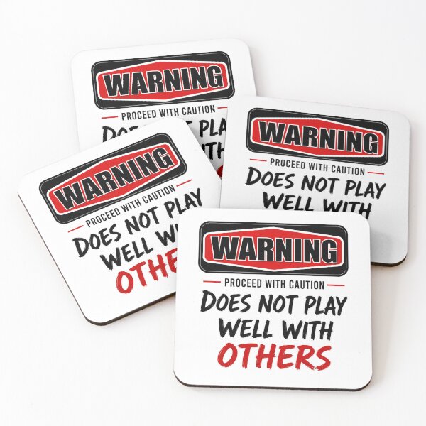 Item preview, Warning: Does Not Play Well With Others designed and sold by INKRebelGraphic.
