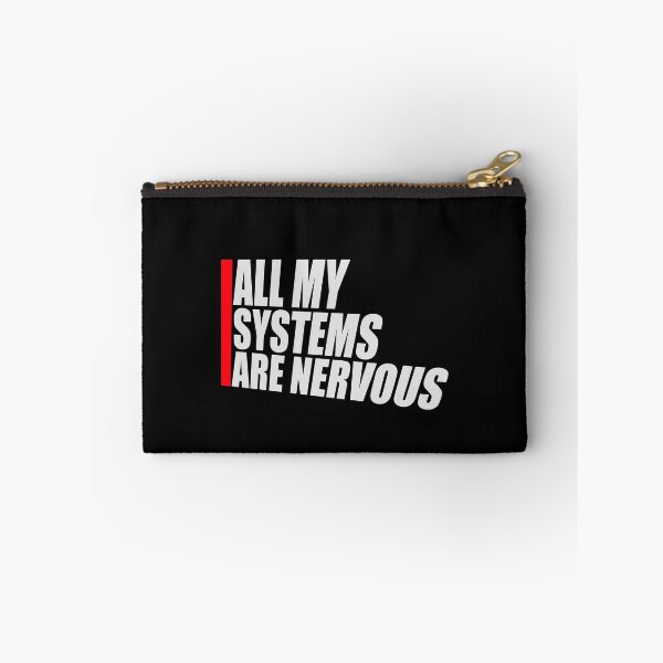 Item preview, All My Systems Are Nervous Funny Anxiety Relatable Quote designed and sold by shirt-o-mat.