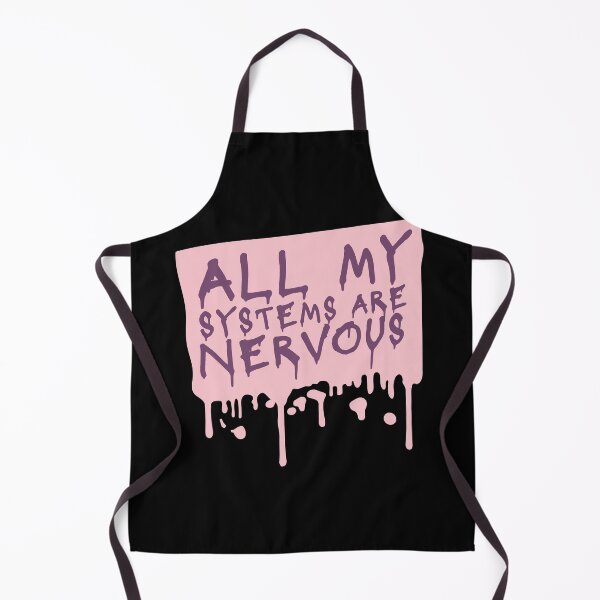 Item preview, All My Systems Are Nervous Funny Anxiety Relatable Quote designed and sold by shirt-o-mat.