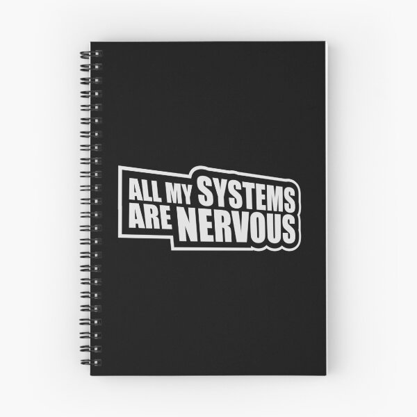 Item preview, All My Systems Are Nervous Funny Anxiety Relatable Quote designed and sold by shirt-o-mat.