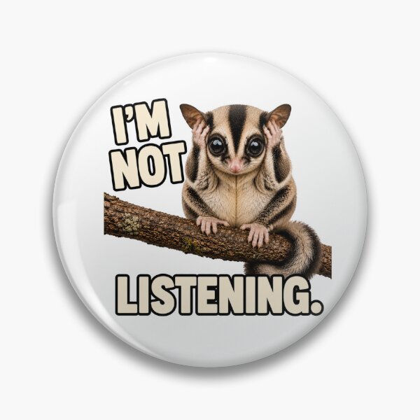 Item preview, I'm Not Listening Sugar Glider designed and sold by HippyRikky.