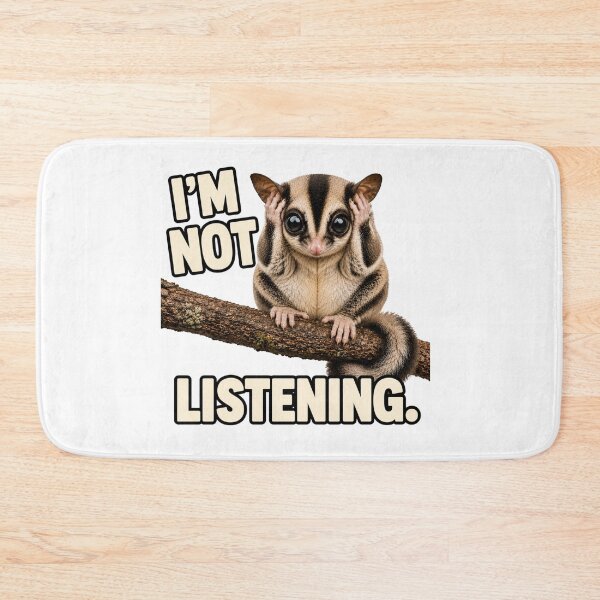 Item preview, I'm Not Listening Sugar Glider designed and sold by HippyRikky.