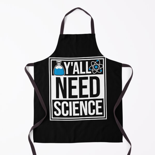 Item preview, Y'all Need Science Funny Bold Statement Nerd Quote designed and sold by shirt-o-mat.
