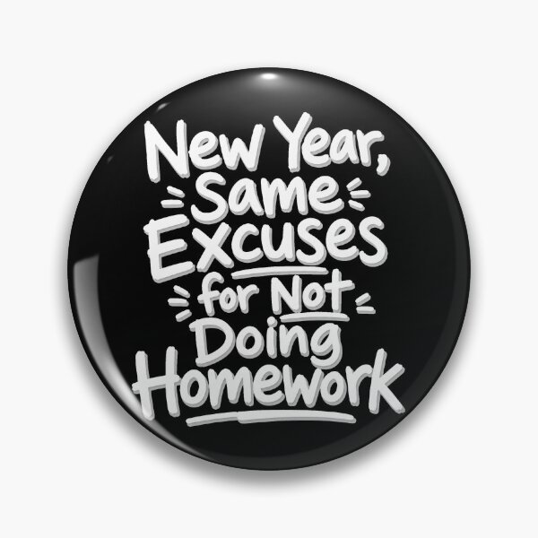 Item preview, back to school New Year Same Excuses For Not Doing Homework Funny Shirt designed and sold by Uglyandcute.
