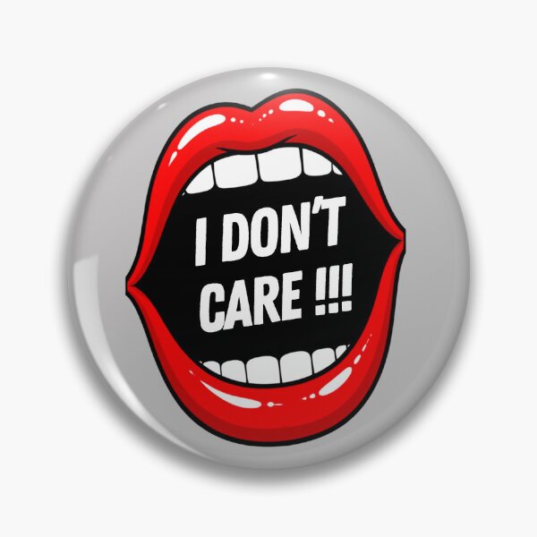 Item preview, I DON*T CARE DIGITAL GRAFIC ART 1 designed and sold by GoGreenlove.