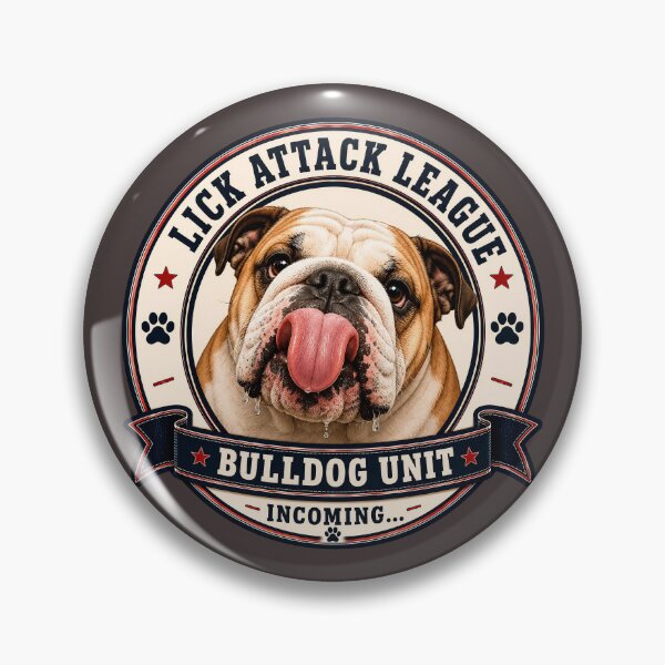 Item preview, Lick Attack League - Bulldog Unit - Incoming.../Funny English Bulldog Badge Logo  designed and sold by Halejo68.