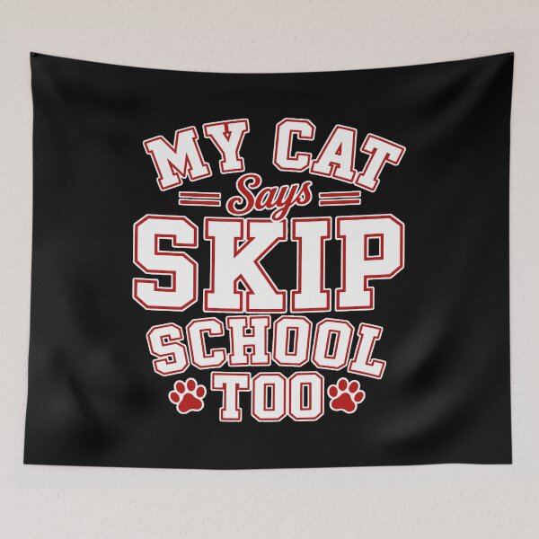 Item preview, back to school  Cat Says Skip School Too Funny Shirt designed and sold by Uglyandcute.
