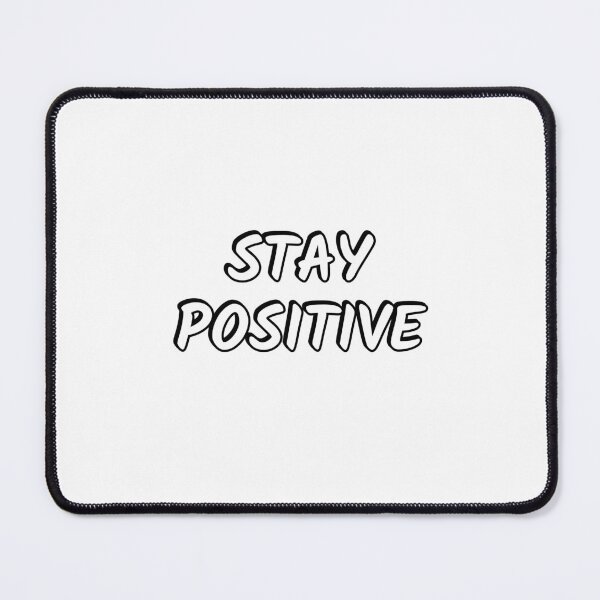 Item preview, Stay Positive designed and sold by Inspirationmotivation.