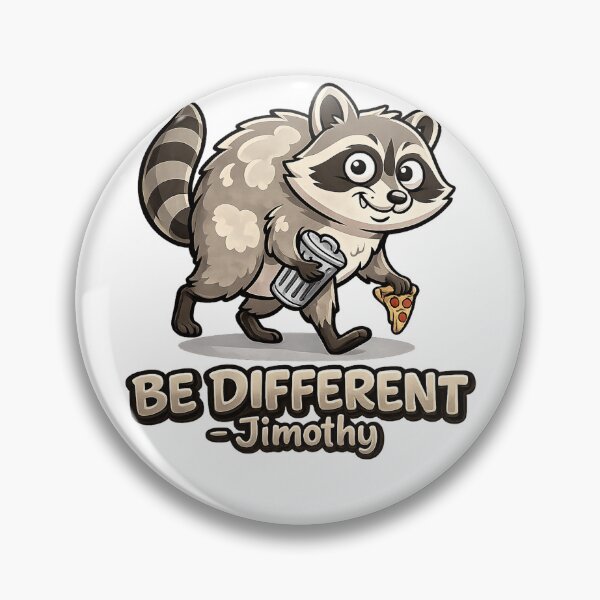 Item preview, Be Different Raccoon Print, Funny Quote Design, Jimothy the Raccoon Shirt Graphic designed and sold by TM DESIGNS AND MORE.