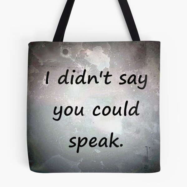 Item preview, I Didn't Say You Could Talk To Me designed and sold by Trendature Online .