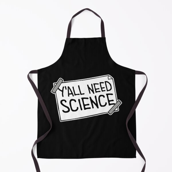 Item preview, Y'all Need Science Funny Bold Statement Nerd Quote designed and sold by shirt-o-mat.