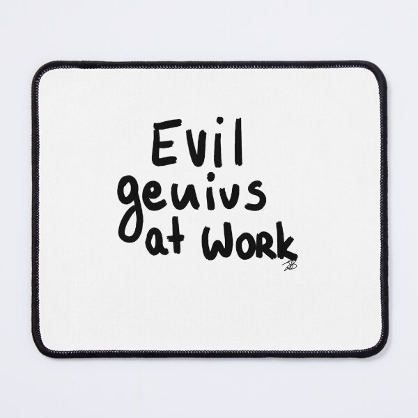 Item preview, evil genius at work designed and sold by Kasia1987t.