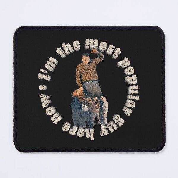 Item preview, I'm The Most Popular Guy Here Now! designed and sold by Word of Bagheera.