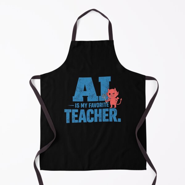 Item preview, AI Is My Favorite Teacher - Funny AI Takeover Future School Robot Teacher  designed and sold by TEEJAMBOREE.