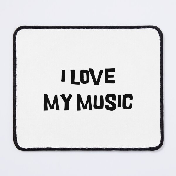 Item preview, I LOVE MY MUSIC designed and sold by binmaster3000.