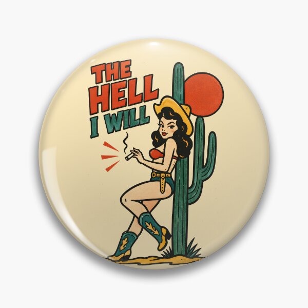 Item preview, The Hell I Will Western Cowgirl Defiance designed and sold by Victor Shadehorn.