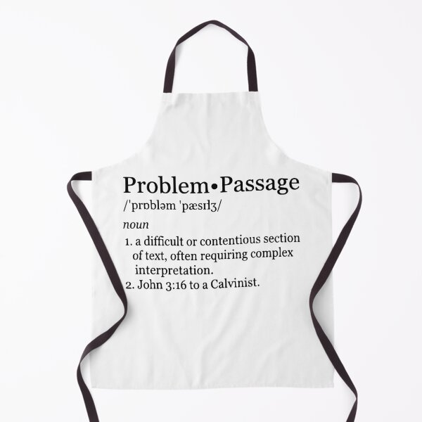 Item preview, Problem Passage John 316 - Calvinist Theology Dictionary Definition Meme designed and sold by 3hornCreations.