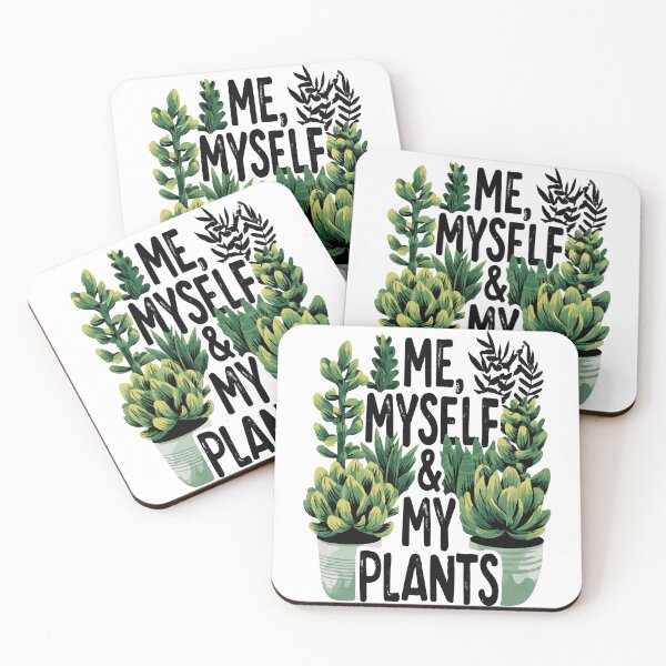 Item preview, Me, Myself, and My Plants Green Plant Picture Text Design designed and sold by RichardRags.