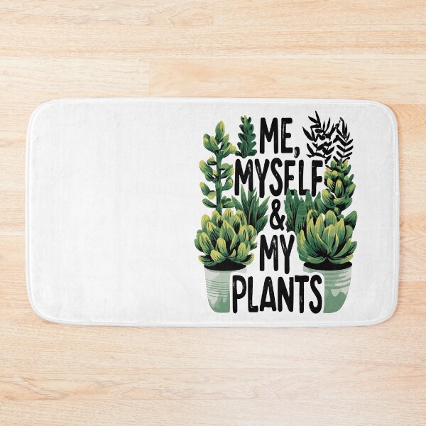 Item preview, Me, Myself, and My Plants Green Plant Picture Text Design designed and sold by RichardRags.