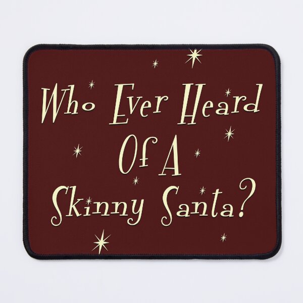 Item preview, Skinny Santa Sparkle designed and sold by Normbot2000.