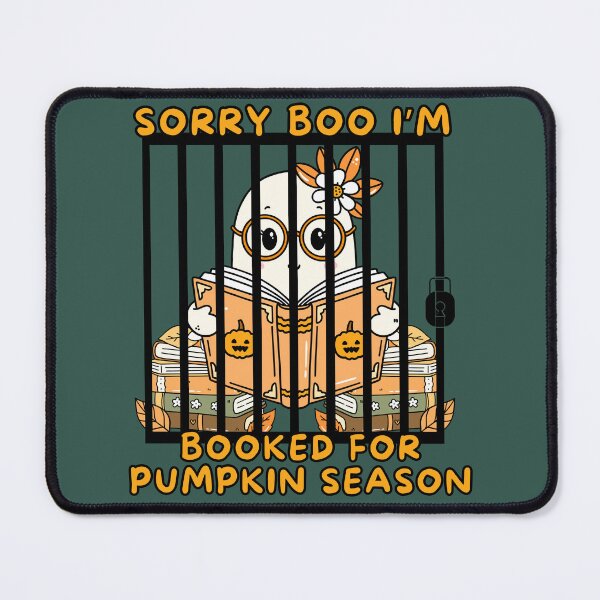 Item preview, Sorry Boo I'm Booked For Pumpkin Season, Book Lover, Cute Ghost Reading Books designed and sold by Forevermore.
