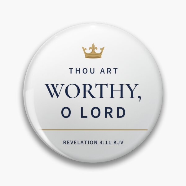 Item preview, Thou Art Worthy O Lord Revelation 4:11 KJV Minimal Christian Design designed and sold by FaithThroughEverySeason.