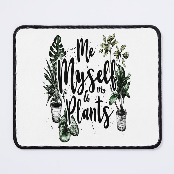 Item preview, Me, Myself, and My Plants Cursive Text Design designed and sold by RichardRags.