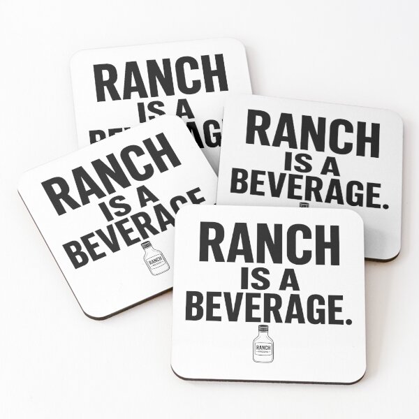 Item preview, Ranch Dressing Lover Ranch Is a Beverage Sarcastic Statement designed and sold by The Junto Shop.