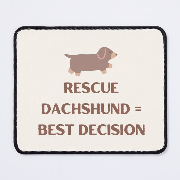 Item preview, Rescue Dachshund = Best Decision designed and sold by jpubdesigns.