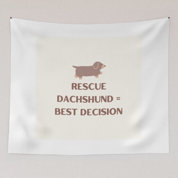 Item preview, Rescue Dachshund = Best Decision designed and sold by jpubdesigns.