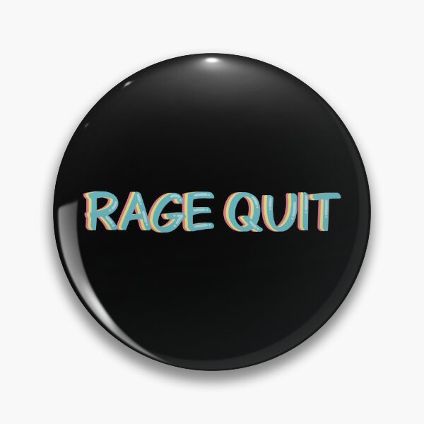 Item preview, Rage Quit Funny Video Game Funny Gamer designed and sold by alexmaushaus.