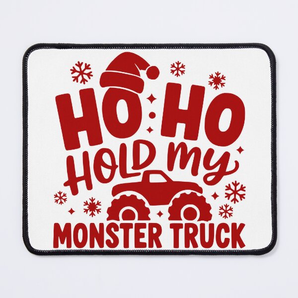 Item preview, Ho Ho Hold My Monster Truck designed and sold by theartfulaspie.