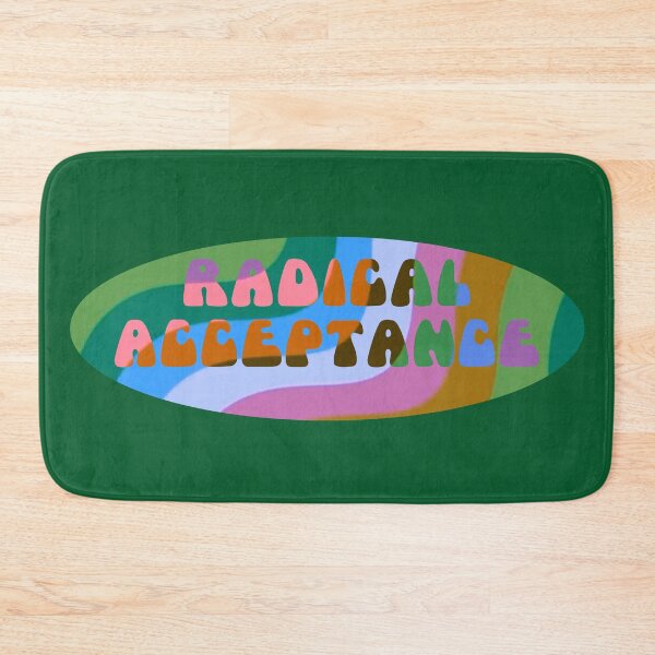 Item preview, Radical Acceptance designed and sold by Em&Nig.