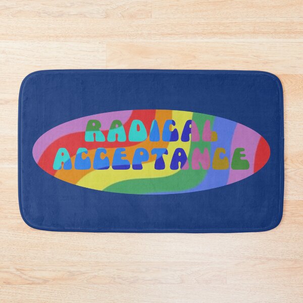 Item preview, Radical Acceptance designed and sold by Em&Nig.