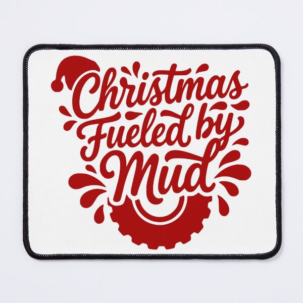 Item preview, Christmas Fueled by Mud designed and sold by theartfulaspie.