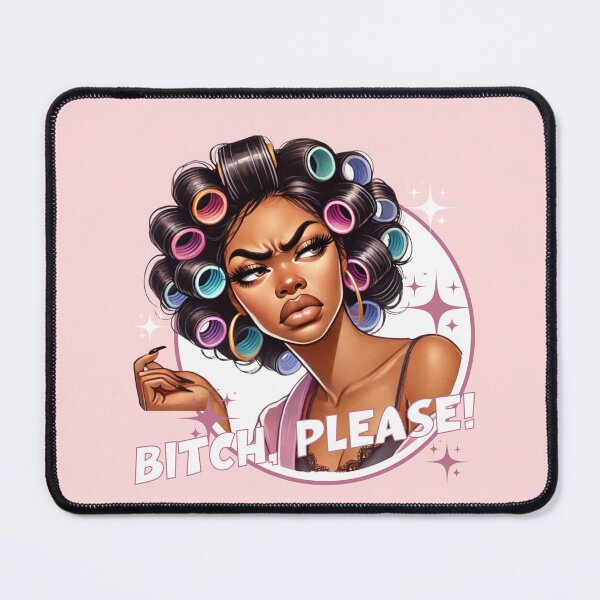 Item preview, Bitch Please Funny Sassy Hair Rollers Attitude Design designed and sold by RahniNM.