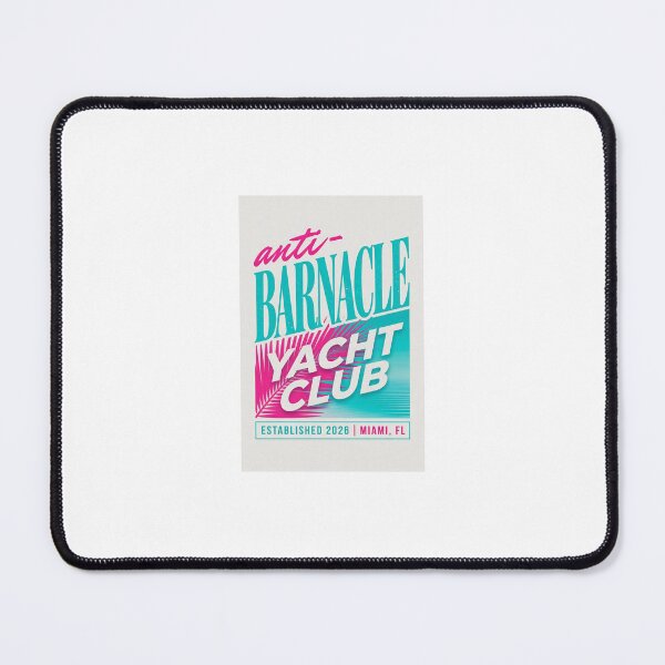 Item preview, Anti barnacle yacht club designed and sold by INEEDBABYPOWDER.