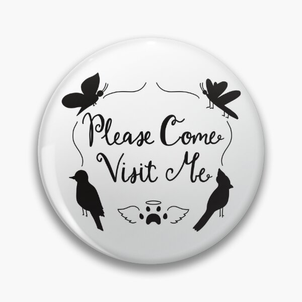 Item preview, Please Come Visit Me Pet Loss Messgage designed and sold by CreationsByMR.