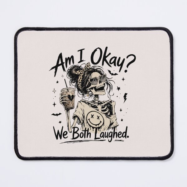 Item preview, Am I Okay We Both Laughed Funny Skeleton Girl Halloween Coffee Quote designed and sold by mari-kayden.