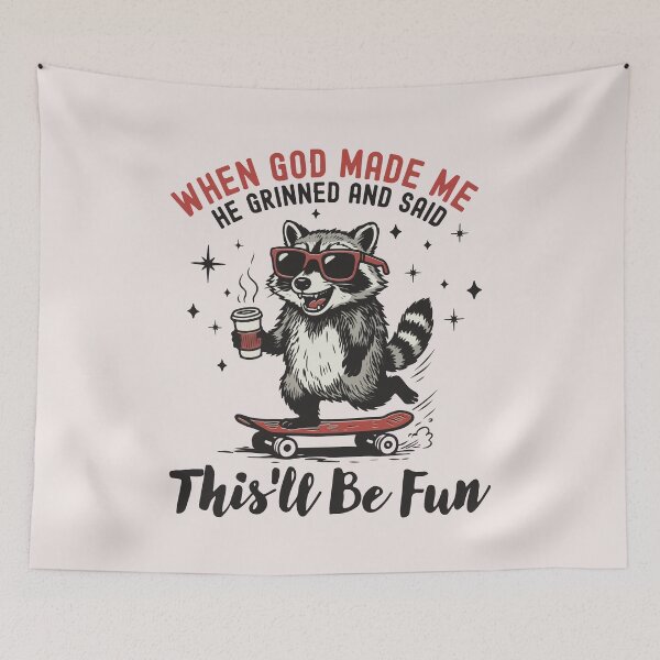 Item preview, When God Made Me He Grinned And Said This'll Be Fun Funny Christian Raccoon designed and sold by mari-kayden.